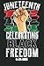 Juneteenth , Celebrating Bl...