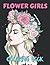Flower Girls coloring book:...