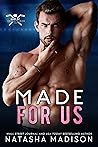 Made for Us by Natasha Madison