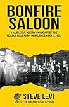 Bonfire Saloon: A Narrative Poetry Snapshot of the Alaska Gold Rush, Nome, December 3, 1903