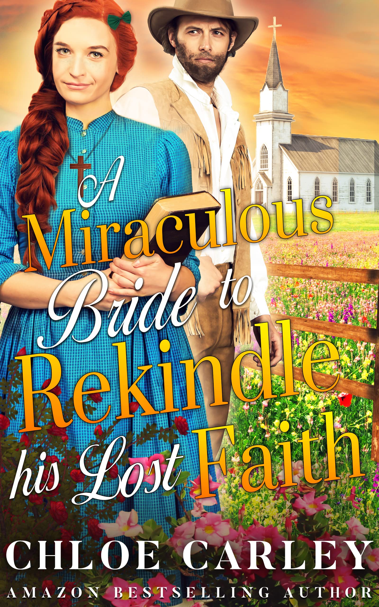 A Miraculous Bride to Rekindle his Lost Faith (Kindle Edition)