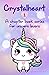 Crystalheart: A chapter boo...