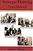 Strategic Planning Team Manual by Henry Klopp