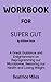 WORKBOOK FOR SUPER GUT BY W...