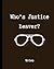 Who's Justice Beaver Notes:...