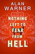 Nothing Left to Fear From Hell 