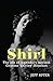 Shirl: The Life of Legendar...