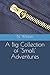 A Big Collection of 'Small' Adventures (A 'Small' Adventure)
