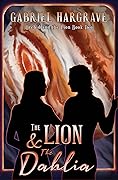 The Lion and the Dahlia