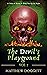 The Devil's Playground, Vol 2.: 20 Tales of Terror to Keep You Up At Night (The Devil's Playground | Horror Short Stories)