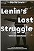 Lenin's Last Struggle