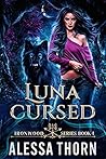 Luna Cursed (Ironwood, #4; The Fae Universe, #7)