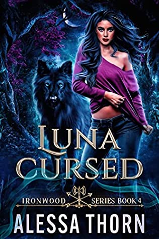 Luna Cursed (Ironwood, #4; The Fae Universe, #7)