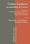 GUSTAV LANDAUER, UN ANARCHISTE DE L'ENVERS