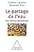 Le Partage de l'eau: Une ré...
