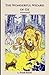 The Wonderful Wizard of Oz Annotated: The Wonderful Wizard of Oz