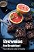 Brownies for Breakfast by Mr Dawna Ray