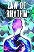 LAW OF RHYTHM: Laws of the ...
