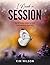 I Need A Session: The Ultim...