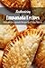 Mouthwatering Empanada Recipes by Mr Dawna Ray