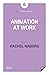 Animation at Work