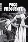 Poco frecuente by Ana  Montes