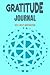 Gratitude Journal Notebook:...