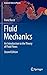 Fluid Mechanics: An Introduction to the Theory of Fluid Flows