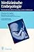 Medizinische Embryologie. D...