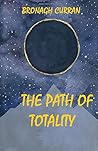 The Path of Totality The Path of Totality