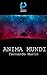 ANIMA MUNDI