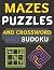 Mazes puzzles and crossword...