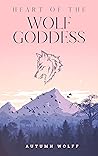 Heart of the Wolf Goddess: An Isekai Lesbian Romance in Another World