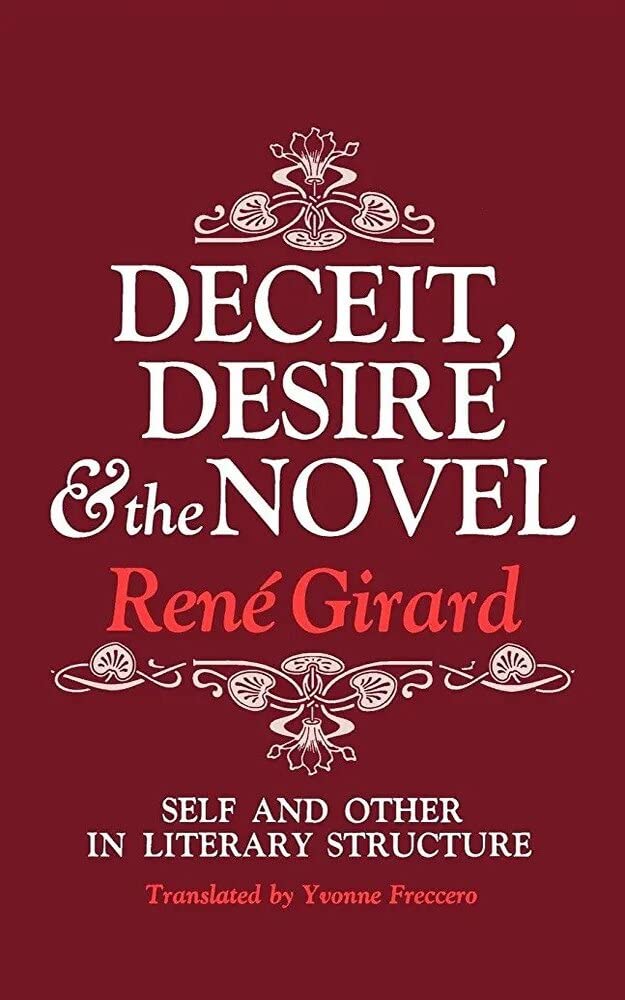 Deceit, Desire, and the Novel: Self and Other in Literary Structure (Kindle Edition)