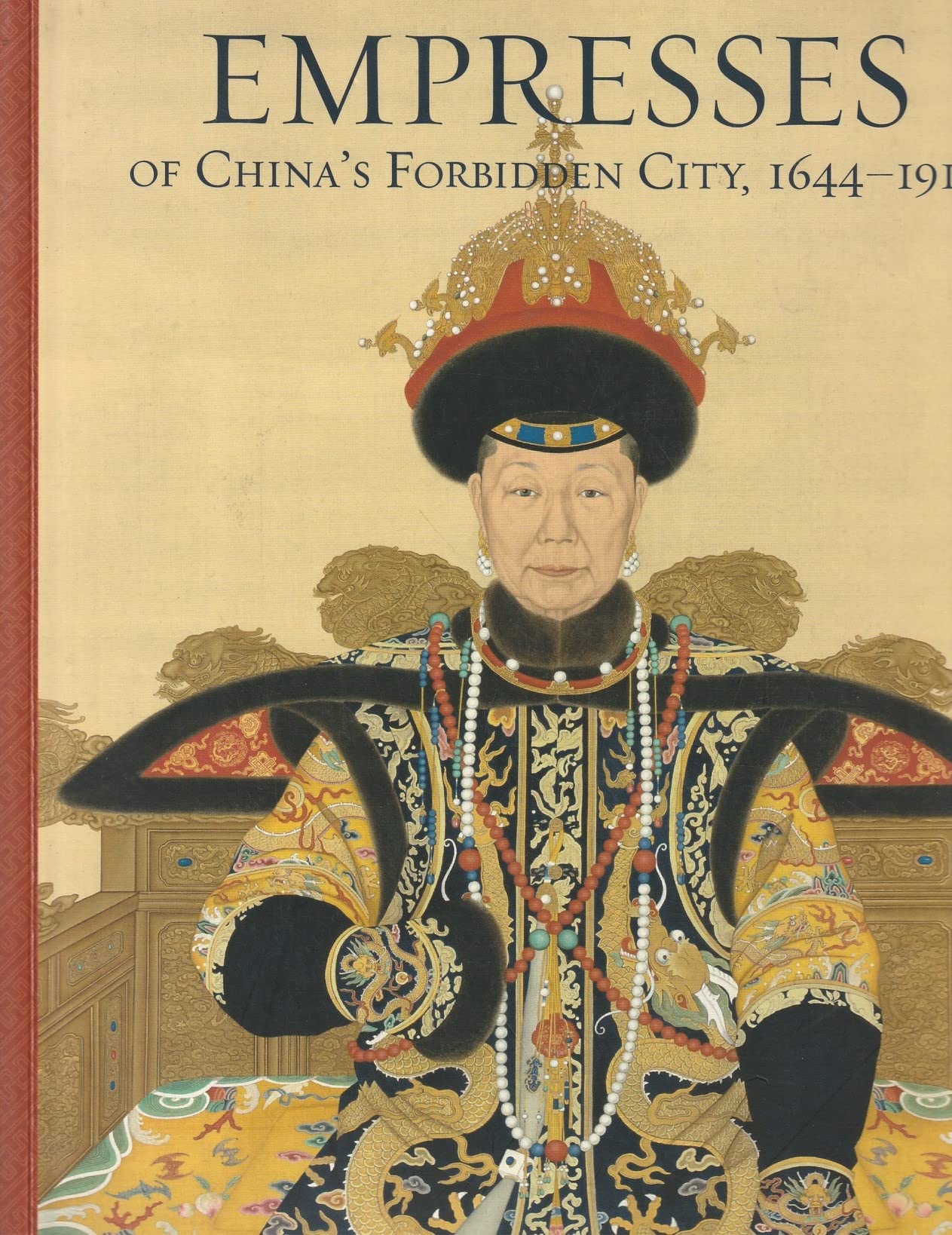 Empresses of China's Forbidden City, 15644-1912 (Paperback)