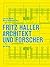 Fritz Haller: Architekt und...