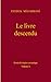 Le livre descendu: essai d'...
