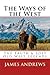The Ways of the West: The T...