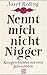 Nennt mich nicht Nigger: Ku...