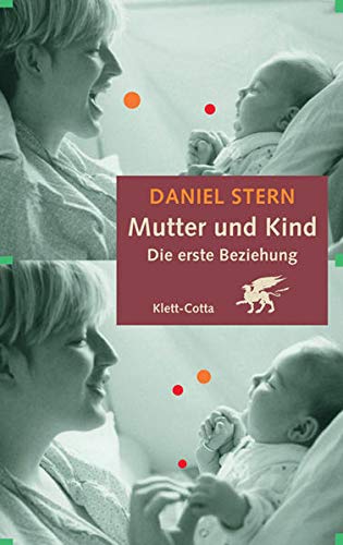 Mutter und Kind. Die erste Beziehung. (Paperback)