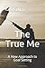 The True Me: A New Approach...