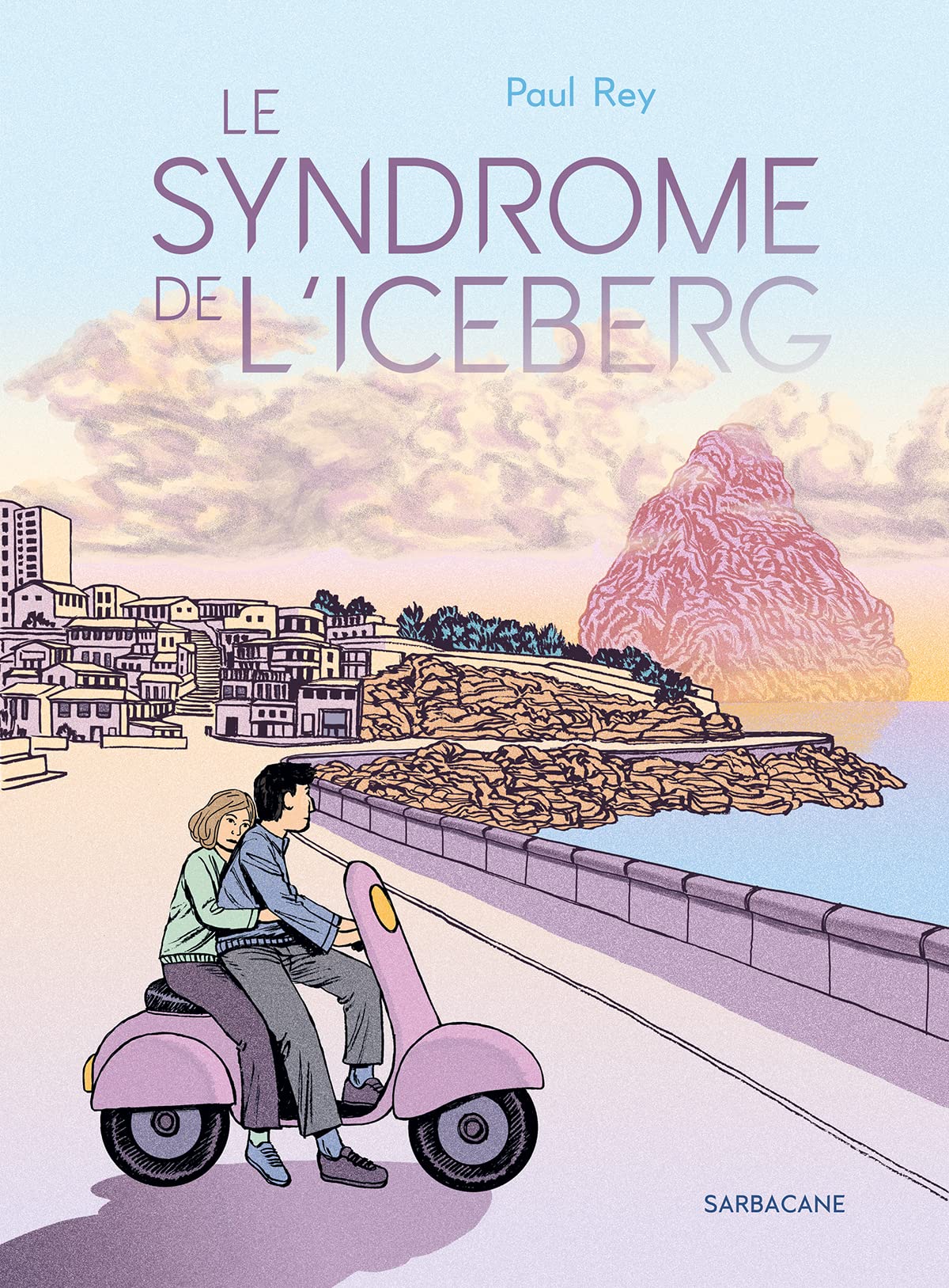 Le syndrome de l'iceberg (Hardcover)