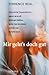 Mir gehts doch gut. Sonderausgabe. by Terrence Real