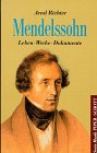 Mendelssohn: Leben, Werke, Dokumente (Serie Musik Piper-Schott) (German Edition)