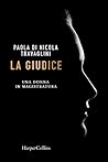 La giudice: Una d...