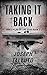 Taking it Back (White Flag of the Dead #2)