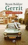 Gerrit: Een jongensvriendschap (Dutch Edition)