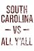 South Carolina Vs All Y All...