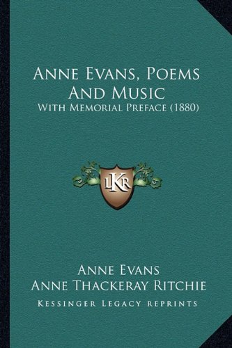 Anne Evans, Poems And Music: With Memorial Preface (1880)