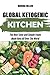 Global Ketogenic Kitchen: T...